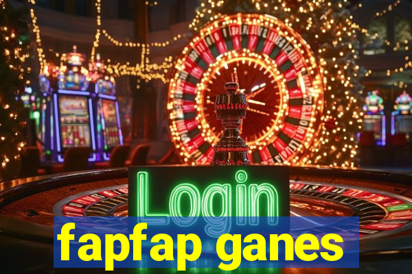 fapfap ganes